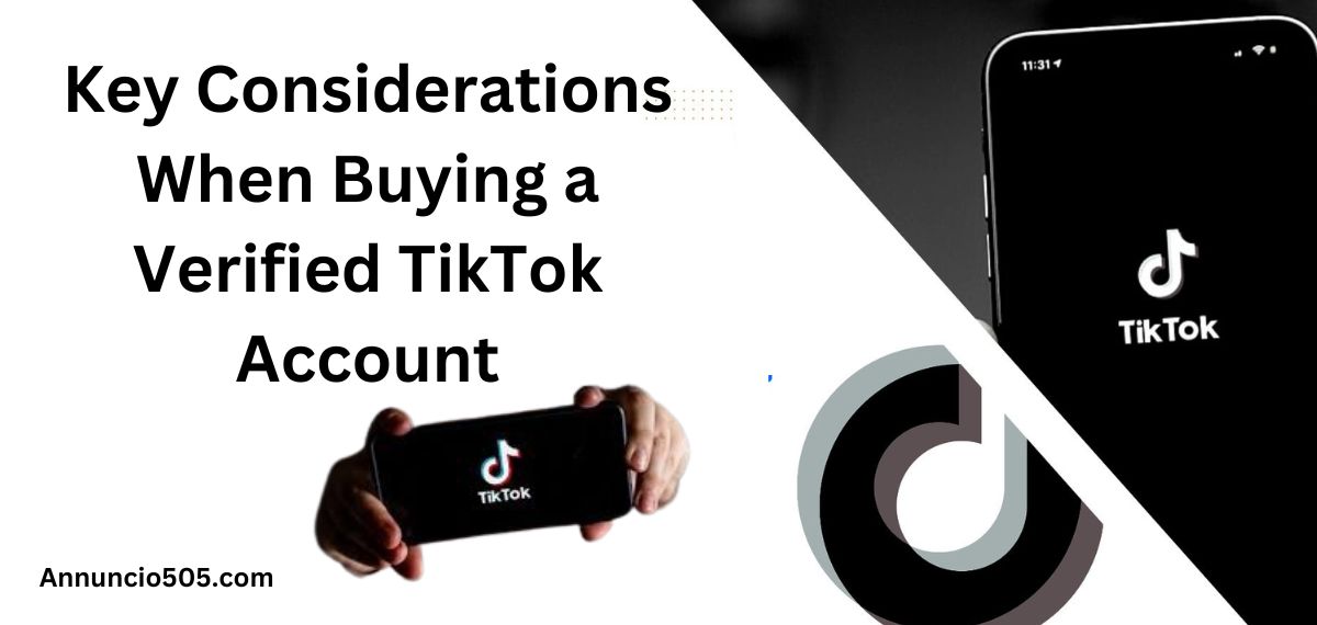 Key Considerations When Buy Verified TikTok Account