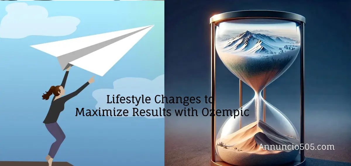 Lifestyle Changes to Maximize Results with Ozempic